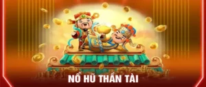 Khám Phá Trò Chơi Nổ Hũ Thần Tài Tại 789WIN: Hành Trình Thú Vị